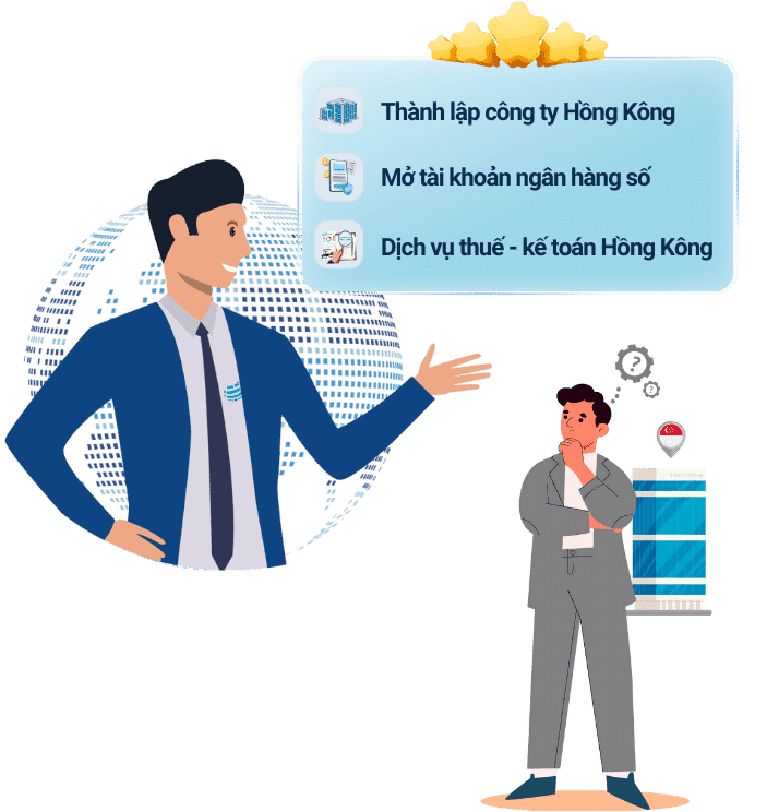 Gói dịch vụ mở công ty Hồng Kông từ A đến Z